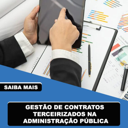 Gestão de Contratos Terceirizados na Administração Pública