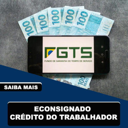 eConsignado – Crédito do Trabalhador