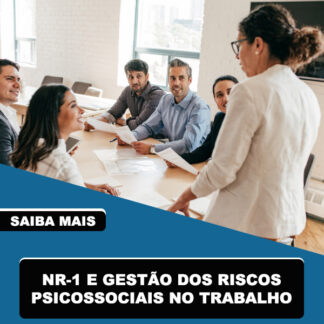 NR-1 e Gestão dos Riscos Psicossociais no Trabalho